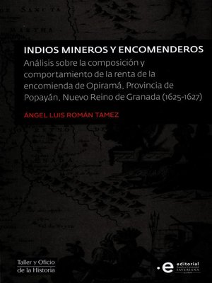 cover image of Indios mineros y encomenderos